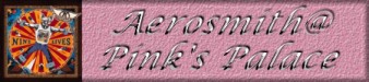 Visit Pink's Palace featuring Aerosmiths' Steven Tyler